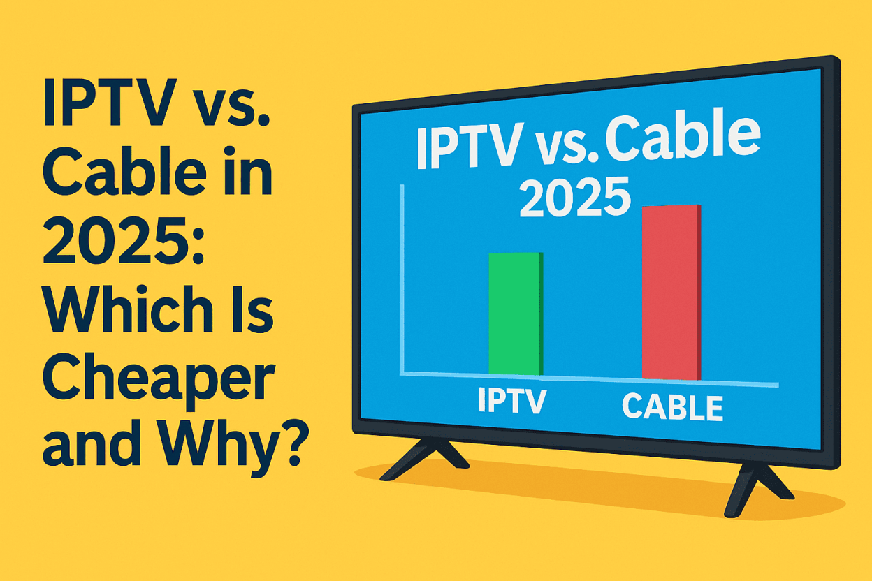 Bar chart comparing 2025 monthly subscription costs: IPTV (green bar) vs. cable TV (red bar) on a flat-screen TV.
